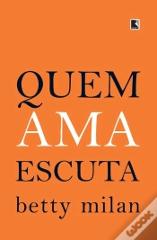 Capa do artigo Quem Ama Escuta