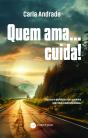 Quem Ama...Cuida! - Preview