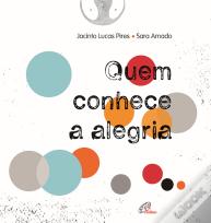 Quem Conhece a Alegria