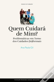 Capa do artigo Quem Cuidará De Mim? - Problemáticas Em Torno Dos Cuidados (In)Formais