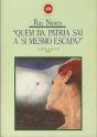Quem da Pátria Sai a Si Mesmo Escapa - Preview
