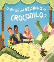 Capa do artigo Quem Dá um Beijinho ao Crocodilo?