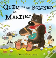 Quem dá um Bolinho ao Martim?