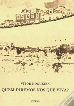 Capa do artigo Quem Diremos Nós Que Viva?