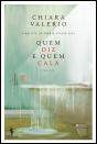 Quem Diz e Quem Cala - Preview
