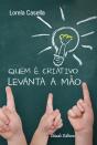 Quem é Criativo Levanta a Mão - Preview