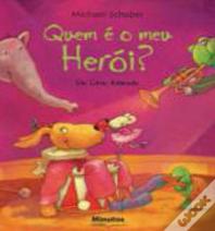 Quem é o Meu Heroi?