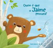 Quem é que o Jaime Procura?