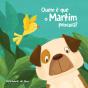 Quem é que o Martim Procura? - Preview