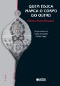 Quem Educa Marca O Corpo Do Outro - Preview