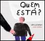 Quem Está? - Preview