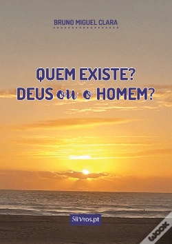 Capa do artigo Quem Existe? Deus ou o Homem?