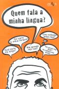 Quem Fala A Minha Língua?