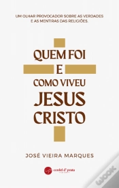 Capa do artigo Quem Foi e Como Viveu Jesus Cristo