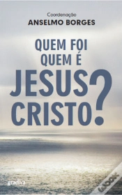 Capa do artigo Quem Foi / Quem é Jesus Cristo?