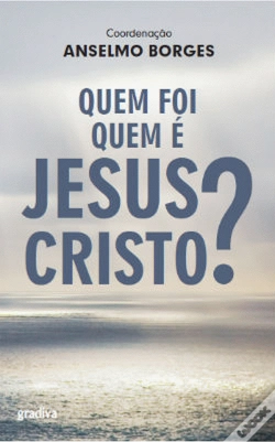 Capa do artigo Quem Foi / Quem é Jesus Cristo?
