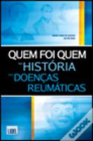 Quem Foi Quem na História das Doenças Reumáticas