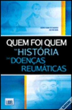 Capa do artigo Quem Foi Quem na História das Doenças Reumáticas