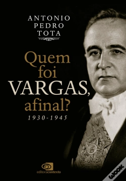 Capa do artigo Quem Foi Vargas, Afinal?