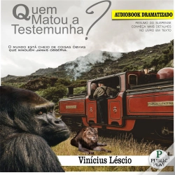 Capa do artigo Quem Matou A Testemunha ?