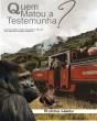 Quem Matou A Testemunha? - Preview