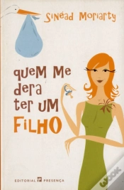 Capa do artigo Quem Me Dera Ter Um Filho