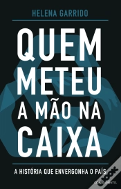 Capa do artigo Quem Meteu a Mão na Caixa