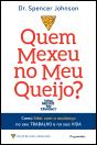 Quem Mexeu no Meu Queijo? - Preview