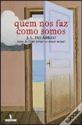 Quem nos Faz como Somos