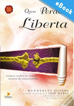 Capa do artigo Quem Perdoa Liberta