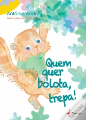Capa do artigo Quem quer bolota, trepa! 