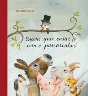 Capa do artigo Quem Quer Casar com o Passarinho?