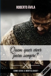 Capa do artigo Quem Quer Viver Para Sempre?