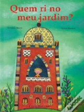 Quem Ri no Meu Jardim?