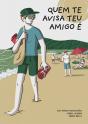 Quem te Avisa Teu Amigo é - Preview