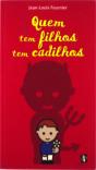 Quem tem Filhos tem Cadilhos - Preview