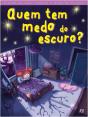 Quem Tem Medo do Escuro? - Preview