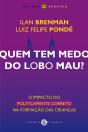 Quem Tem Medo Do Lobo Mau? - Preview