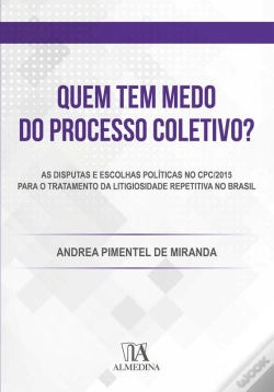 Capa do artigo Quem Tem Medo Do Processo Coletivo?