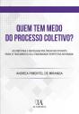 Quem Tem Medo Do Processo Coletivo? - Preview