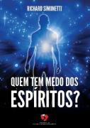 Quem Tem Medo dos Espíritos?