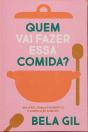 Quem Vai Fazer essa Comida? - Preview