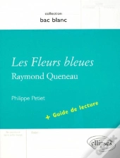 Queneau Les Fleurs Bleues Plus Guide De Lecture