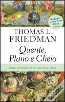 Quente, Plano e Cheio