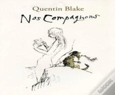 Quentin Blake - Nos Compagnons