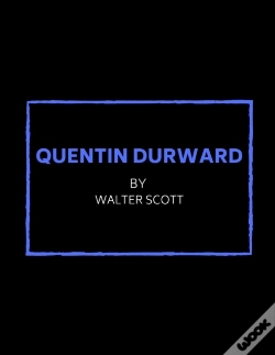 Capa do artigo Quentin Durward By Walter Scott