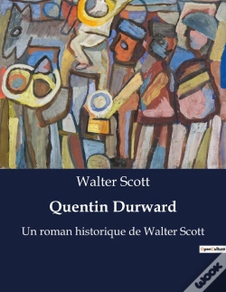 Capa do artigo Quentin Durward - Un Roman Historique De Walter