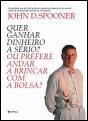 Quer Ganhar Dinheiro a Sério? Ou Prefere Andar a Brincar Com a Bolsa? - Preview