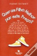 Quer um Filho Melhor por este Preço?