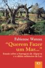 Querem fazer um Mar… - Preview